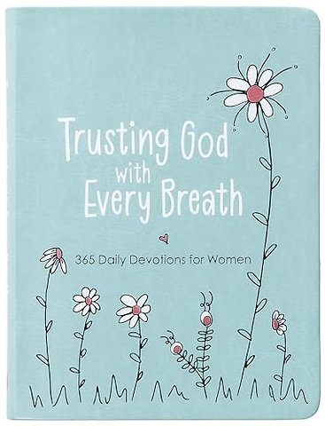 Trusting God with Every Breath