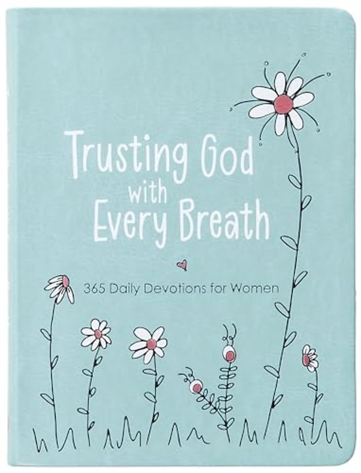 Trusting God with Every Breath