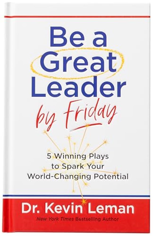 Be a Great Leader by Friday