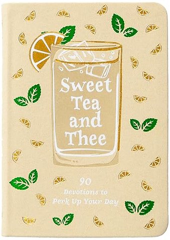 Sweet Tea and Thee