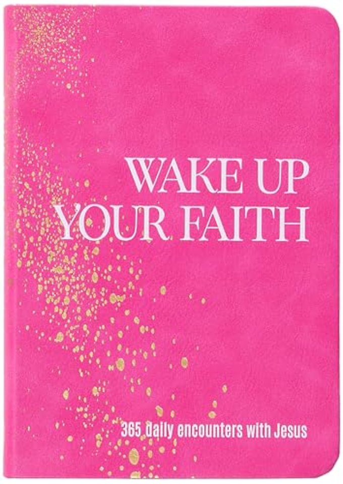 Wake Up Your Faith