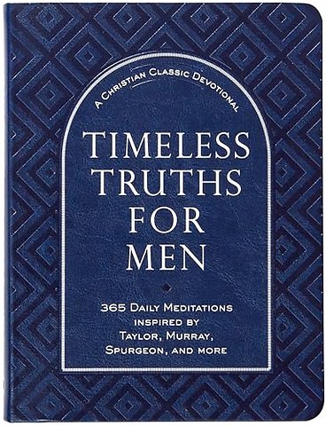 Timeless Truths for Men
