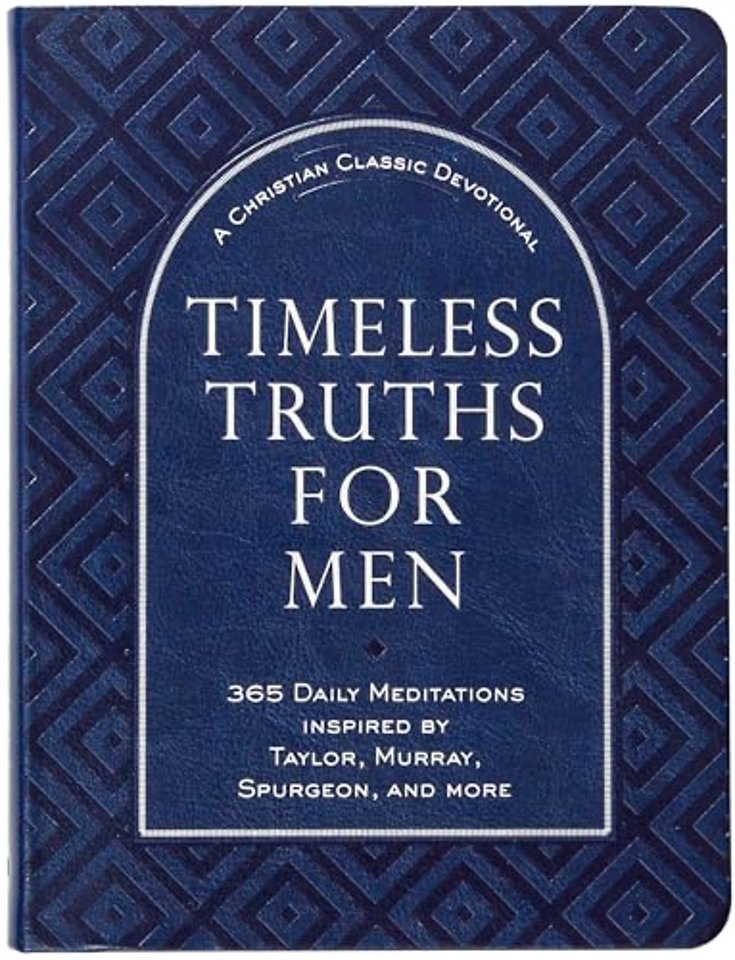 Timeless Truths for Men