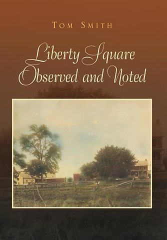 Liberty Square Observed and Noted