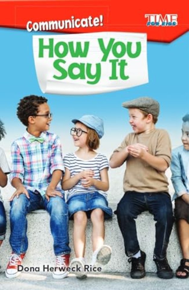 Communicate! How You Say It