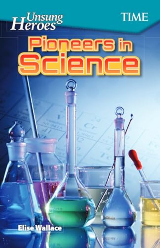 Unsung Heroes: Pioneers in Science