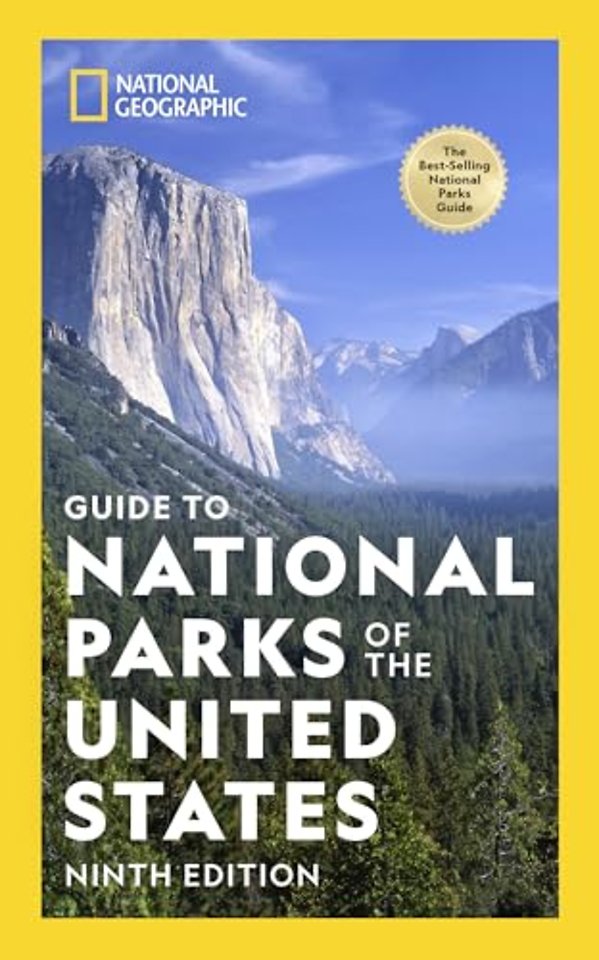 National Geographic Guide to the National Parks of the United States, 9th Edition