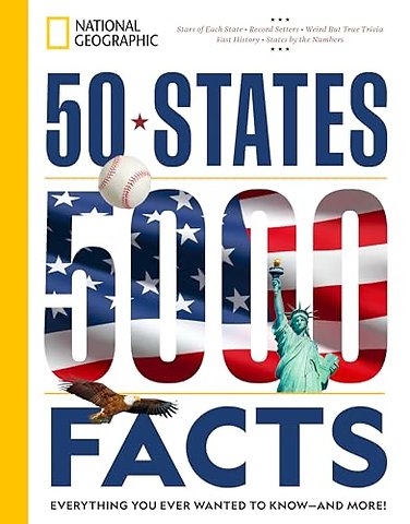 50 States, 5,000 Facts