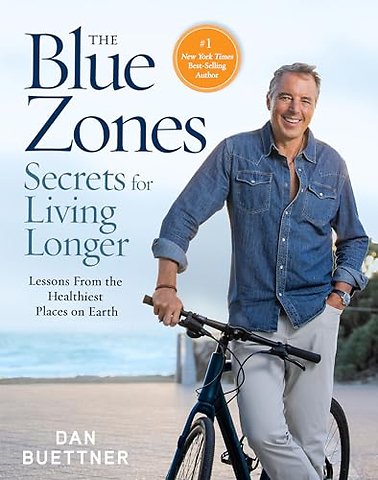 The Blue Zones Secrets for Living Longer