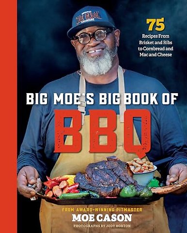 Big Moe's Big Book of BBQ