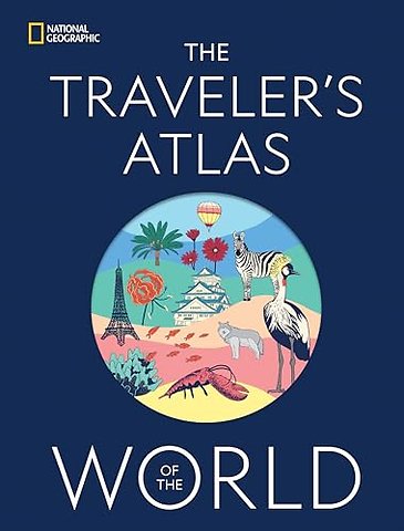 The Traveler's Atlas of the World