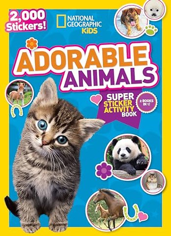 National Geographic Kids Adorable Animals Super Sticker Activity Book-Special Sales Edition