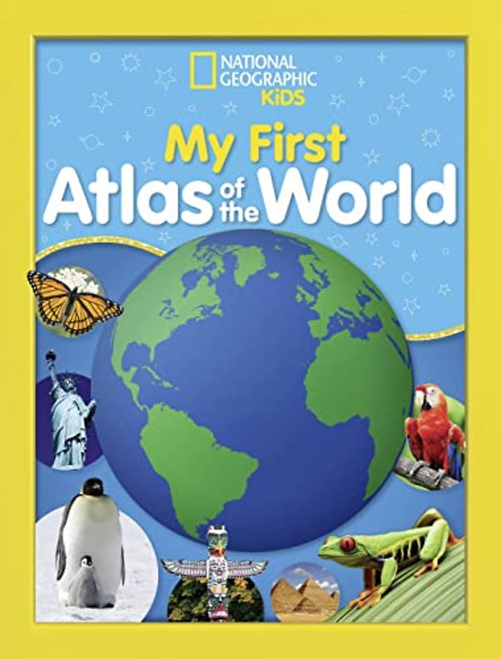 National Geographic Kids My First Atlas of the World