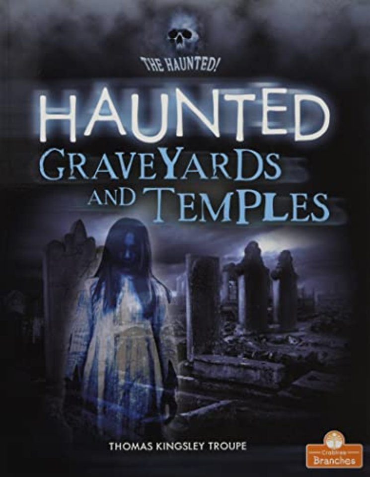 Haunted Graveyards and Temples