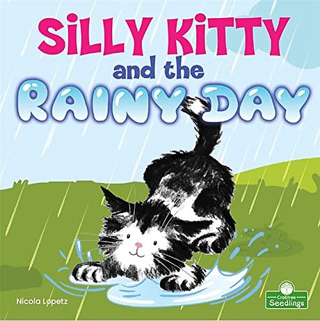 Silly Kitty and the Rainy Day