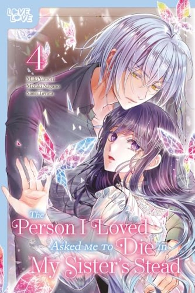 The Person I Loved Asked Me to Die in My Sister's Stead, Volume 4