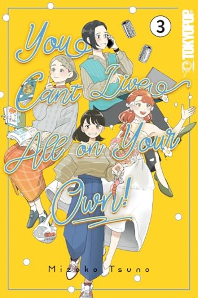 You Can't Live All on Your Own!, Volume 3