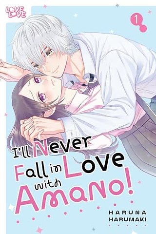 I'll Never Fall in Love With Amano!, Volume 1