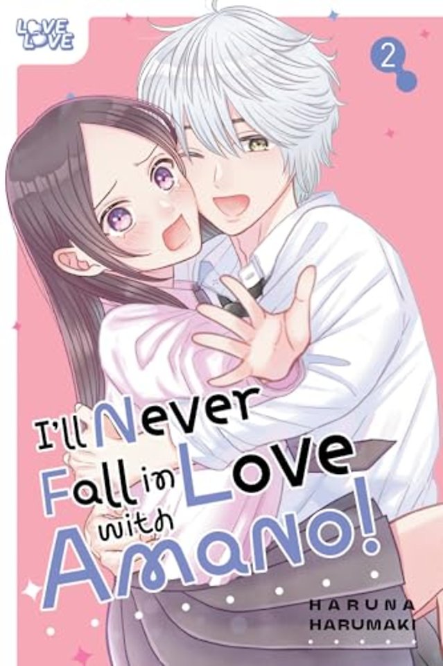 I'll Never Fall In Love With Amano!, Volume 2