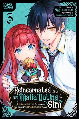 Goto, S: Reincarnated in a Mafia Dating Sim, Volume 3
