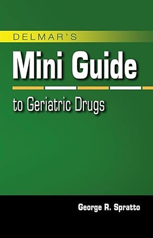 Nurse's Mini Guide to Geriatric Drugs