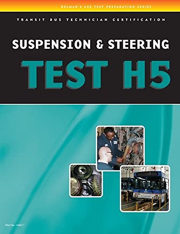ASE Test Preparation - Transit Bus H5, Suspension and Steering