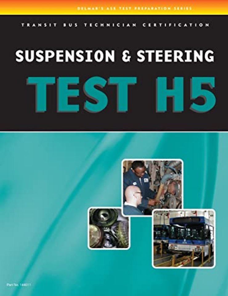 ASE Test Preparation - Transit Bus H5, Suspension and Steering