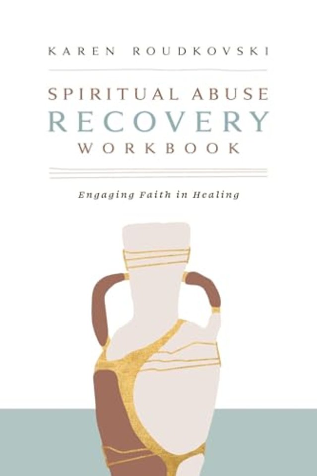 Spiritual Abuse Recovery Workbook