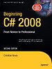 Beginning C# 2008 2nd Edition: From Novice to Professional Beginning C# 2008 2nd Edition: From Novice to Professional