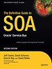 The Definitive Guide to SOA: Oracle Service Bus