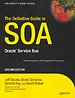 The Definitive Guide to SOA: Oracle Service Bus The Definitive Guide to SOA: Oracle Service Bus