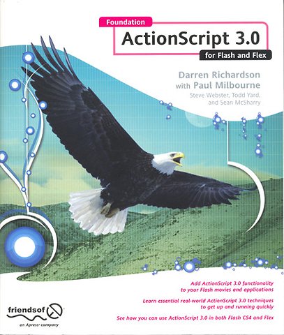 Foundation ActionScript 3.0 for Flash and Flex