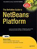The Definitive Guide to NetBeans Platform The Definitive Guide to NetBeans Platform