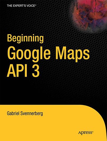 Beginning Google Maps API 3