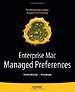 Enterprise Mac Managed Preferences Enterprise Mac Managed Preferences