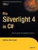 Pro Silverlight 4 in C# Pro Silverlight 4 in C#