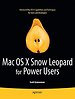Mac OS X Snow Leopard for Power Users