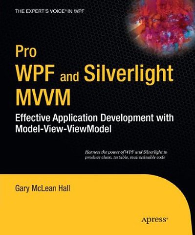 Pro WPF and Silverlight MVVM