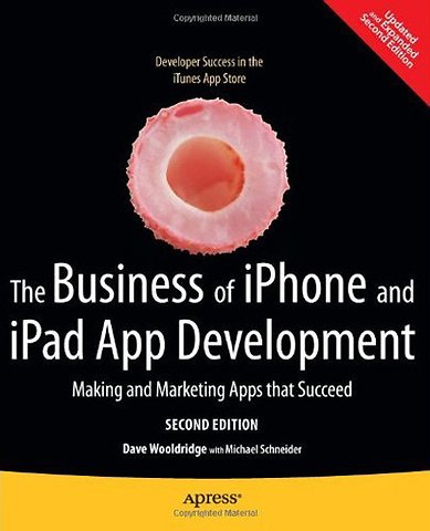 The Business of iPhone and iPad App Development