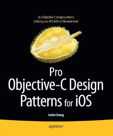 Pro Objective-C Design Patterns for iOS