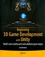 Beginning 3D Game Development with Unity
