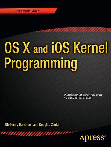 OS X and iOS Kernel Programming