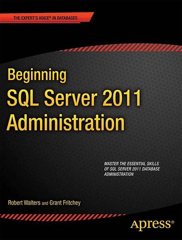 Beginning SQL Server 2012 Administration