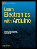 Learn Electronics with Arduino Learn Electronics with Arduino