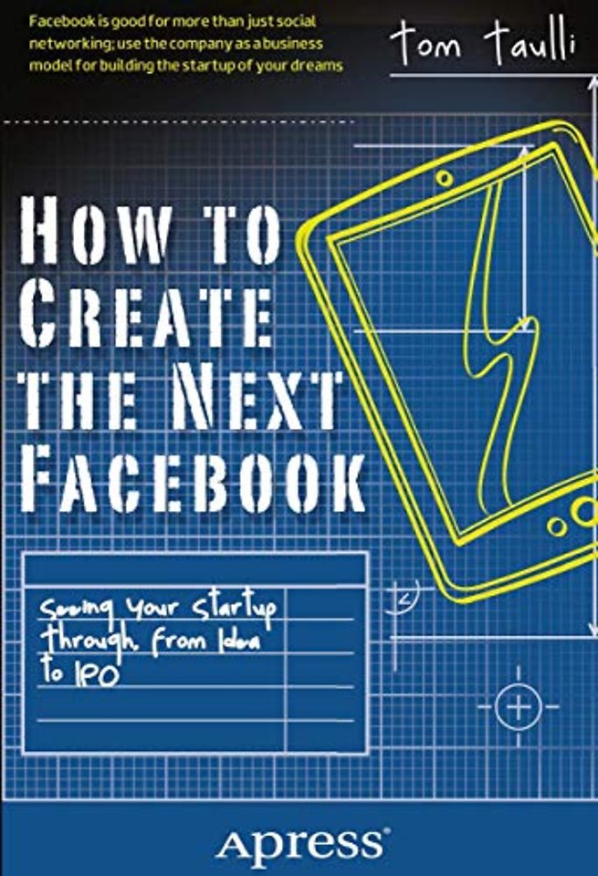 How to Create the Next Facebook