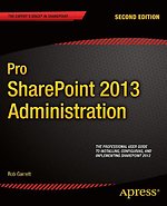 Pro SharePoint 2013 Administration