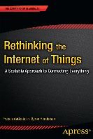 Rethinking the Internet of Things