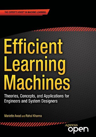 Efficient Learning Machines