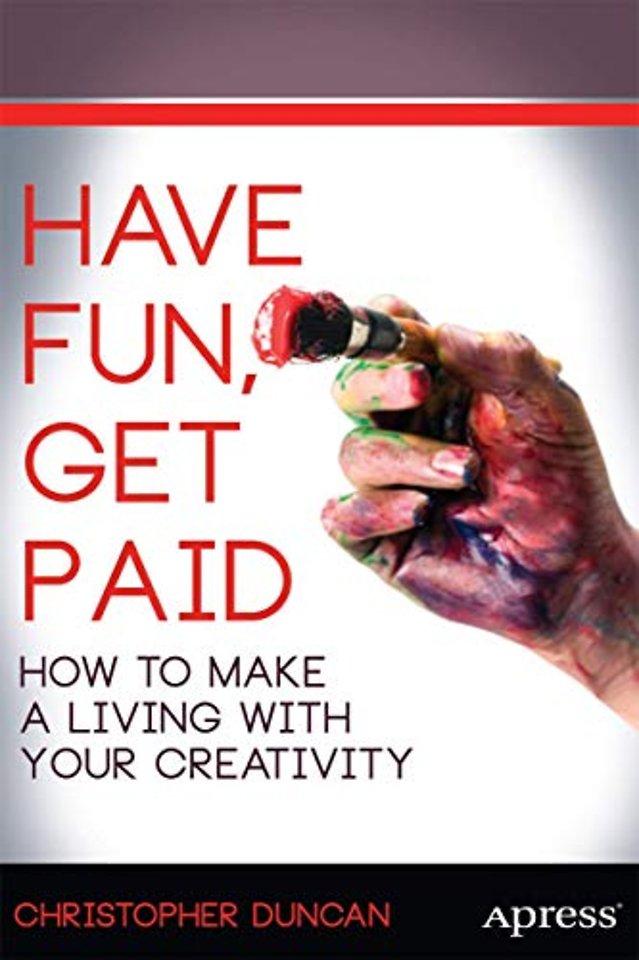 Have Fun, Get Paid