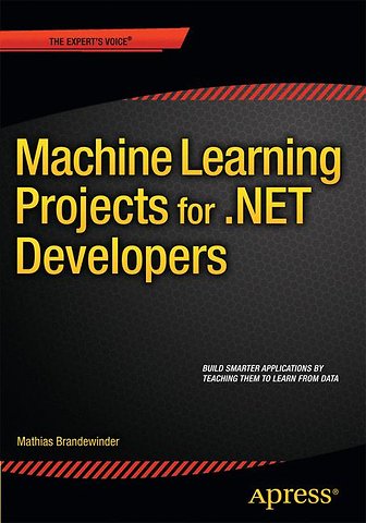 Machine Learning Projects for .NET Developers